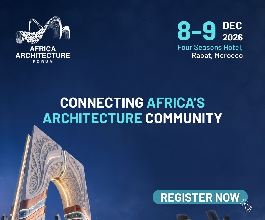 Africa Architecture Forum 8-9 December 2026 | Four Seasons Hotel Rabat, Morocco
